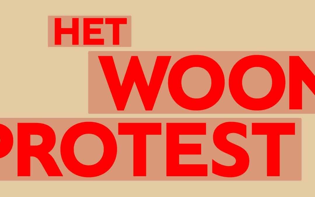 Zaterdag 28 oktober: Actie Het Woonprotest in Den Haag